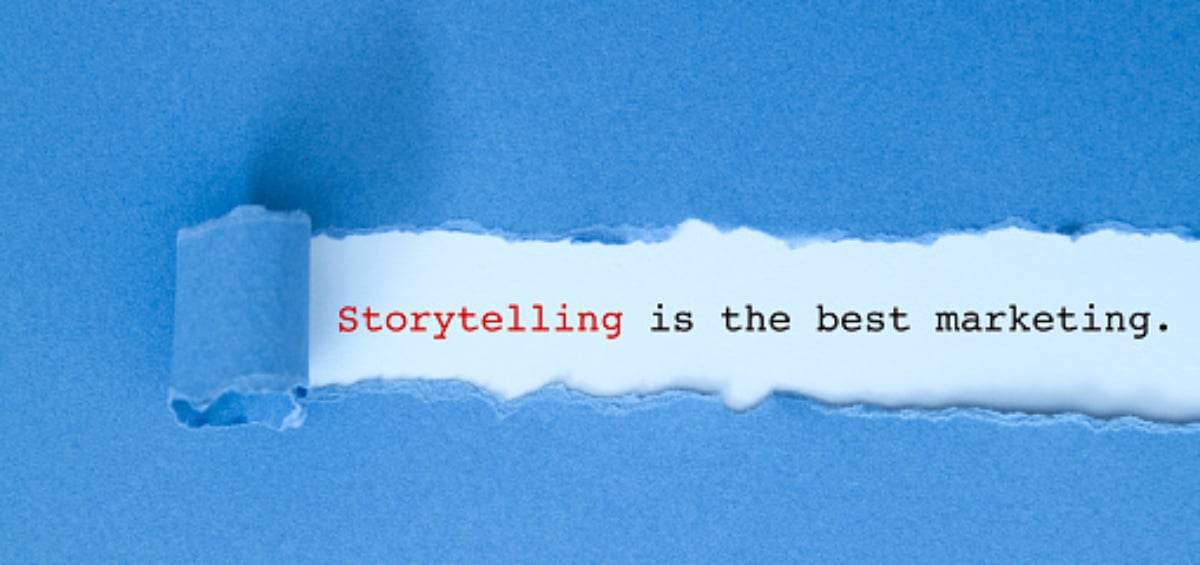 Storytelling is the best marketing written under torn paper.